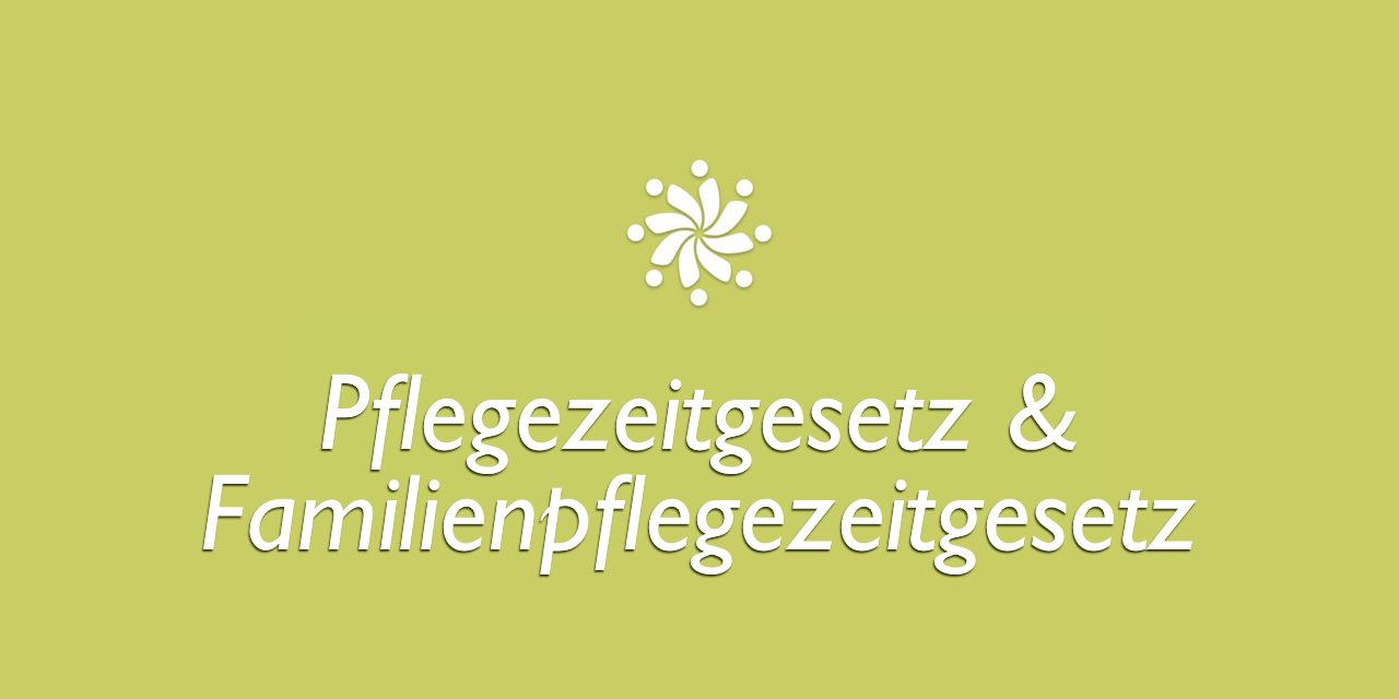 pflegezeitgesetz-familienpflegezeitgesetz